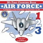 My First Counting Book: Air Force - Cindy Entin