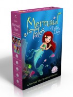 A Mermaid Tales Sparkling Collection: Trouble at Trident Academy; Battle of the Best Friends; A Whale of a Tale; Danger in the Deep Blue Sea; The Lost Princess - Debbie Dadey, Tatevik Avakyan