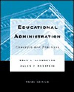 Educational Administration: Concepts and Practices - Frederick C. Lunenburg, Allan C. Ornstein