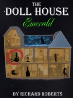 The Doll House: Emerald - Richard Roberts