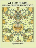 William Morris: Full-Color Patterns and Designs (Pictorial Archives) - William Morris, Aymer Vallance