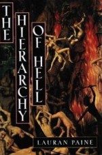 The Hierarchy Of Hell - Lauran Paine