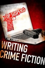 Writing Crime Fiction - Naomi Hirahara, Max Allan Collins, Stephen Gallagher, Dave Zeltserman, Ed Gorman, Paul Levine, Lee Goldberg, Joel Goldman, Vicki Hendricks, Libby Hellmann