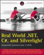 Real World .NET, C#, and Silverlight: Indispensible Experiences from 15 MVPs - Bill Evjen, Dominick Baier, Gy?rgy Bal?ssy, Gill Gleeren, David Giard, Alex Golesh, Kevin Grossnicklaus, Caleb Jenkins, Jeffrey Juday, Vishwas Lele, Jeremy Likness, Scott Millett, Christian Nagel, Daron Yondem, Christian Weyer