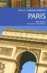 Bloom's Literary Guide to Paris - Mike Gerrard