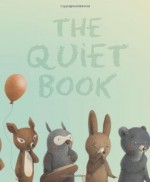 Quiet Book - Renata Liwska, Deborah Underwood