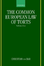 The Common European Law of Torts - Christian von Bar