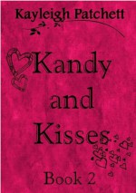 Kandy and Kisses - Kayleigh Patchett