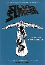 Silver Surfer: L'araldo delle stelle - Stan Lee, John Buscema, Mœbius, Gino Scatasta, Luca Scatasta