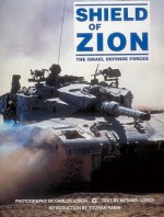 Shield Of Zion: The Israel Defense Forces - Netanel Lorch, Carlos Lorch, Yitzhak Rabin