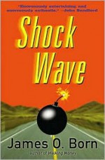 Shock Wave - James O. Born