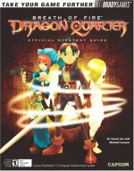 Breath of Fire(tm): Dragon Quarter Official Strategy Guide - Casey Loe, BradyGames