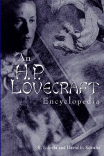 An H. P. Lovecraft Encyclopedia - S.T. Joshi, David E. Schultz