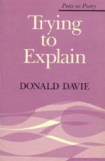 Trying to Explain - Donald Davie