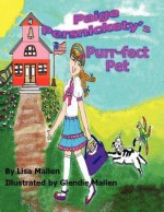 Paige Persnickety's Purr-fect Pet - Lisa Mallen, Glendie Martinez Mallen