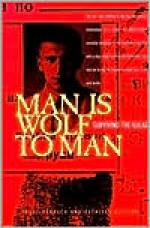 Man Is Wolf to Man: Surviving the Gulag - Janusz Bardach, Kathleen Gleeson