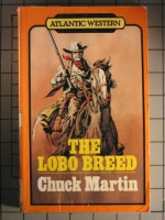 The Lobo Breed - Chuck Martin