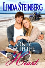 Only With the Heart - Linda Steinberg