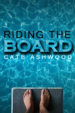 Riding the Board - Cate Ashwood