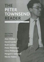 The Peter Townsend Reader - Alan Walker, Ruth Levitas, Chris Phillipson, Alan Walker, Margot E. Salomon, Peter Phillimore, Policy Press, Nicola Yeates