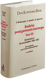 Kodeks postępowania karnego. Komentarz do artykułów 468-682. Tom III - Piotr Hofmański, Elżbieta Sadzik, Kazimierz Zgryzek