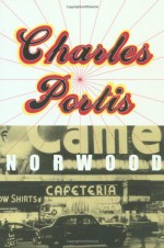 Norwood - Charles Portis