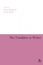 The Translator as Writer - Peter Bush, Susan Bassnett