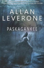 Paskagankee: A Paskagankee Novel - Allan Leverone