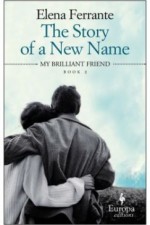 The Story of a New Name - Elena Ferrante