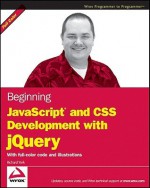 Beginning JavaScript and CSS Development with jQuery - Richard York