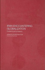 Iran Encountering Globalization: Problems and Prospects - Ali Mohammadi, Fred Halliday