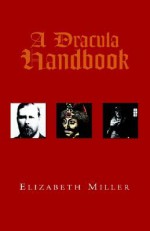 A Dracula Handbook - Elizabeth Jane Miller