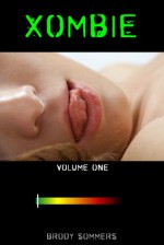 XOMBIE Volume One - Brody Sommers