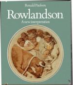 Rowlandson - A New Interpretation - Ronald Paulson