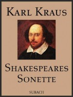 Shakespeares Sonette (German Edition) - Eckhard Henkel, Karl Kraus, William Shakespeare