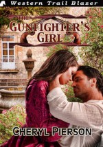 The Gunfighter's Girl - Cheryl Pierson