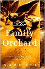 The Family Orchard: A Novel - Nomi Eve