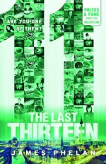 The Last Thirteen:#3 11 - James Phelan