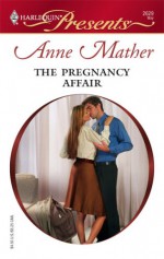 The Pregnancy Affair - Anne Mather