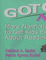 Gotcha Again!: More Nonfiction Booktalks to Get Kids Excited about Reading - Kathleen A. Baxter, Marcia Agness Kochel