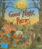 Good Night, Fairies - Kathleen Hague, Michael Hague