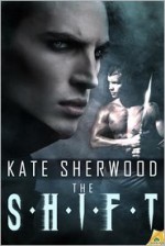 The Shift - Kate Sherwood