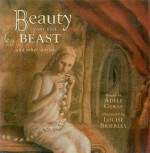 Beauty and the Beast and Other Stories - Adèle Geras, Louise Brierley, Adele Gerard