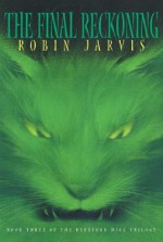 The Final Reckoning - Robin Jarvis