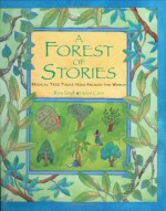 A Forest Of Stories - Rina Singh, Helen Cann (Illustrator)