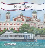 Ellis Island - Karen Latchana Kenney, Judith A. Hunt