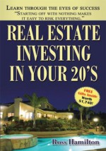 Real Estate Investing In Your 20's:Your Rise to Real Estate Royalty - Ross Hamilton