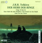 Der Herr der Ringe Hörspiel, #22-24 - J.R.R. Tolkien, Margaret Carroux, Bernd Lau, Ernst Schröder, Peter Steinbach