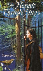 The Hermit Thrush Sings - Susan Butler