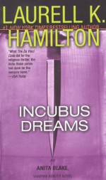 Incubus Dreams - Laurell K. Hamilton